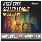 Magic: the Gathering Events 11/14 - 01/09 [6 Week]  MTG: Star Trek - To Boldly Go Sealed League