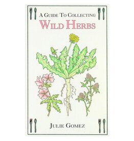 BOOK GUIDE TO COLLECTING WILD HERBS