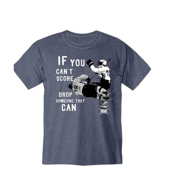 IF YOU CAN'T SCORE ADULT SHIRT