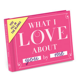 Knock Knock What I Love About You Fill in the Love Gift Book