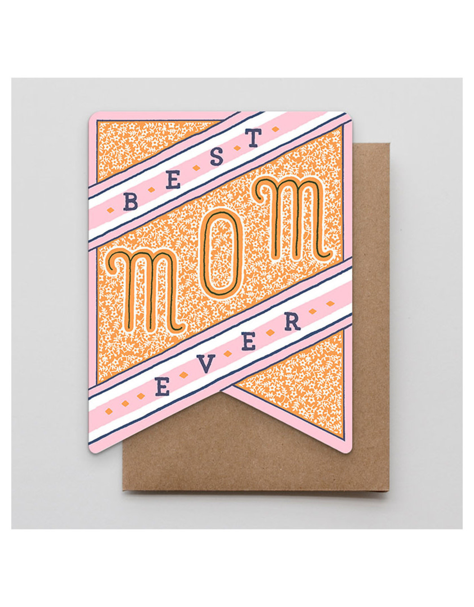 Hammerpress Best Mom Ever Banner A2 Die-Cut Notecard