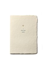 Oblation Papers & Press I Love You Mom Mother's Day Notecard
