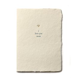 Oblation Papers & Press I Love You Mom Mother's Day Notecard