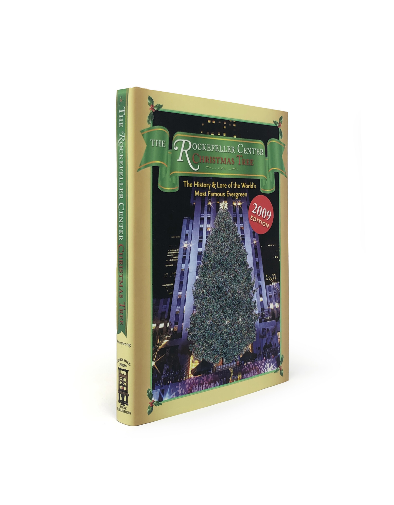 Cider Mill Press Armstrong, Rockefeller Center Christmas Tree, 2009 Edition