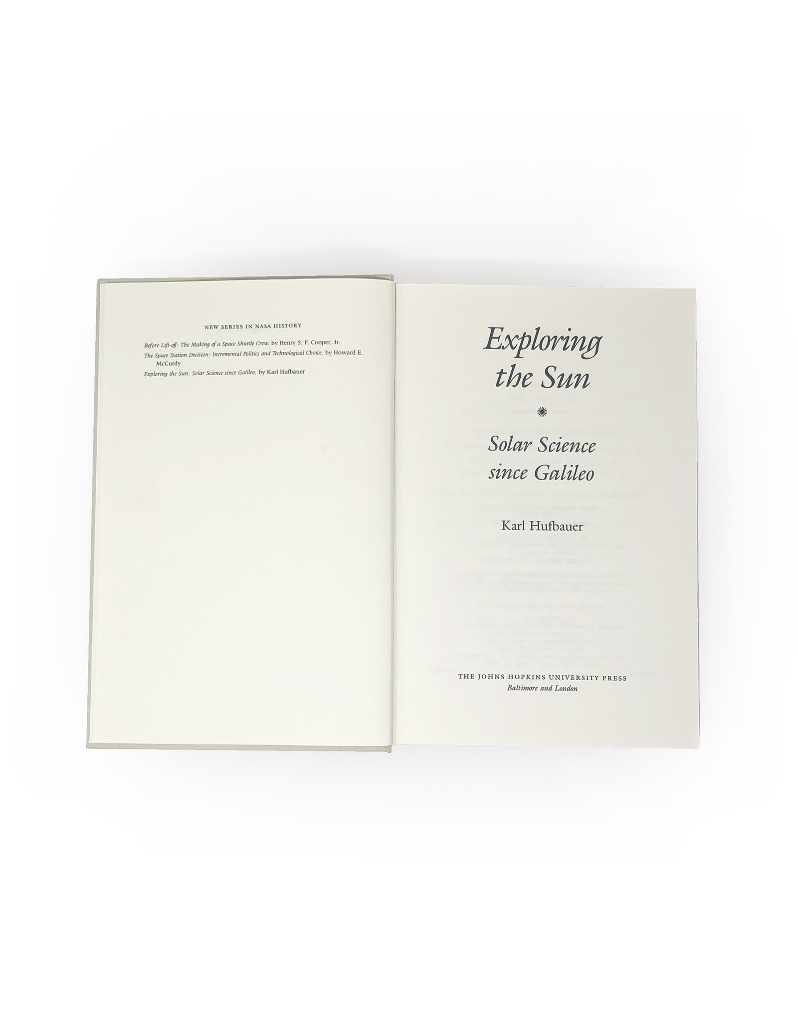 Johns Hopkins University Press Hufbauer, Exploring the Sun: Solar Science since Galileo