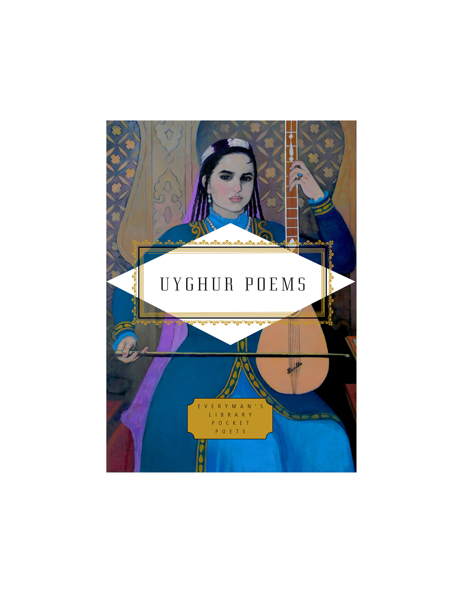 Everyman's Library Uyghur Poems  Everyman's Pocket Poets