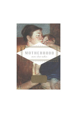 Alfred A. Knopf Motherhood: Poems About Mothers  Everyman's Pocket Poets