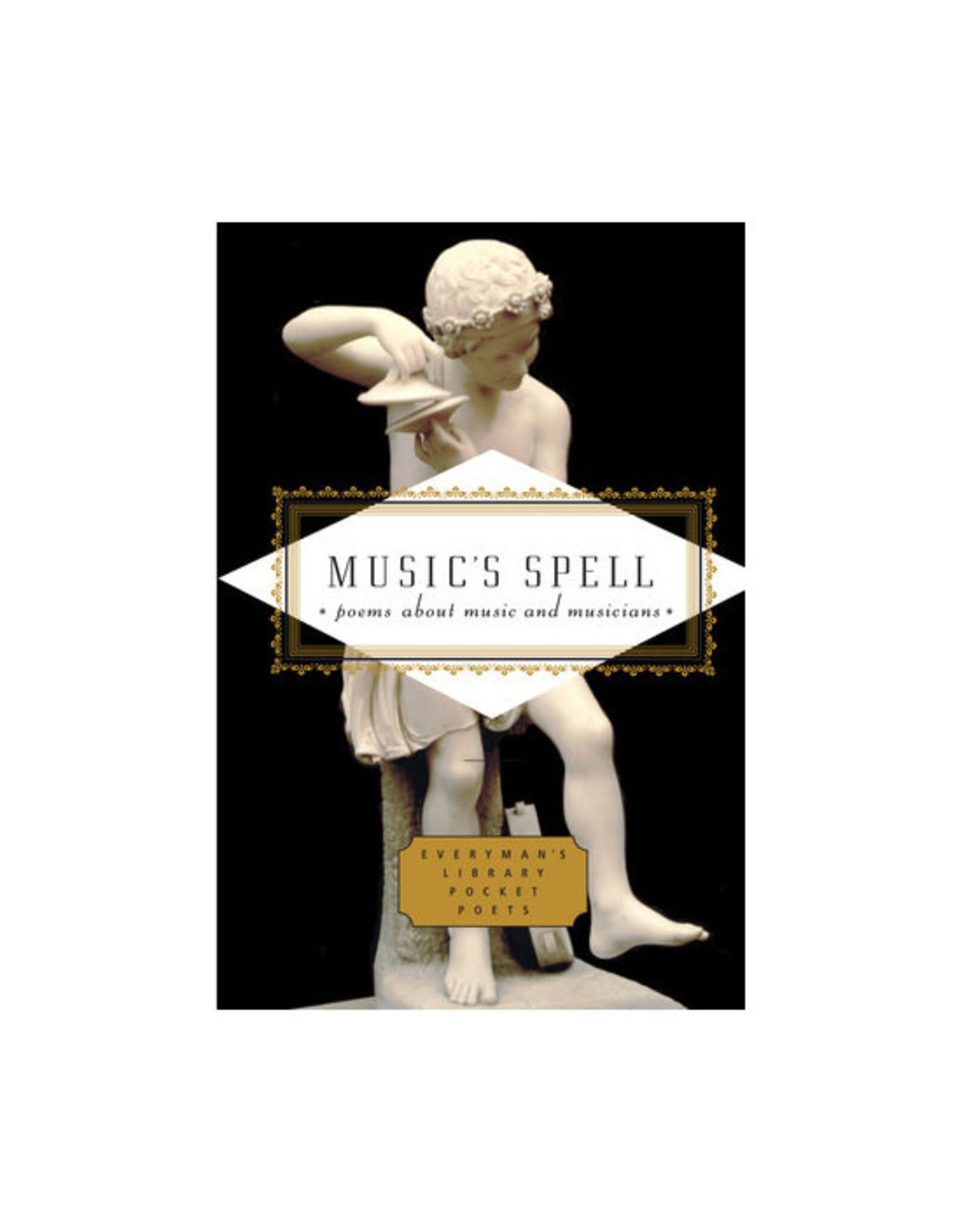 Everyman's Library Music's Spell Everyman's Pocket Poets