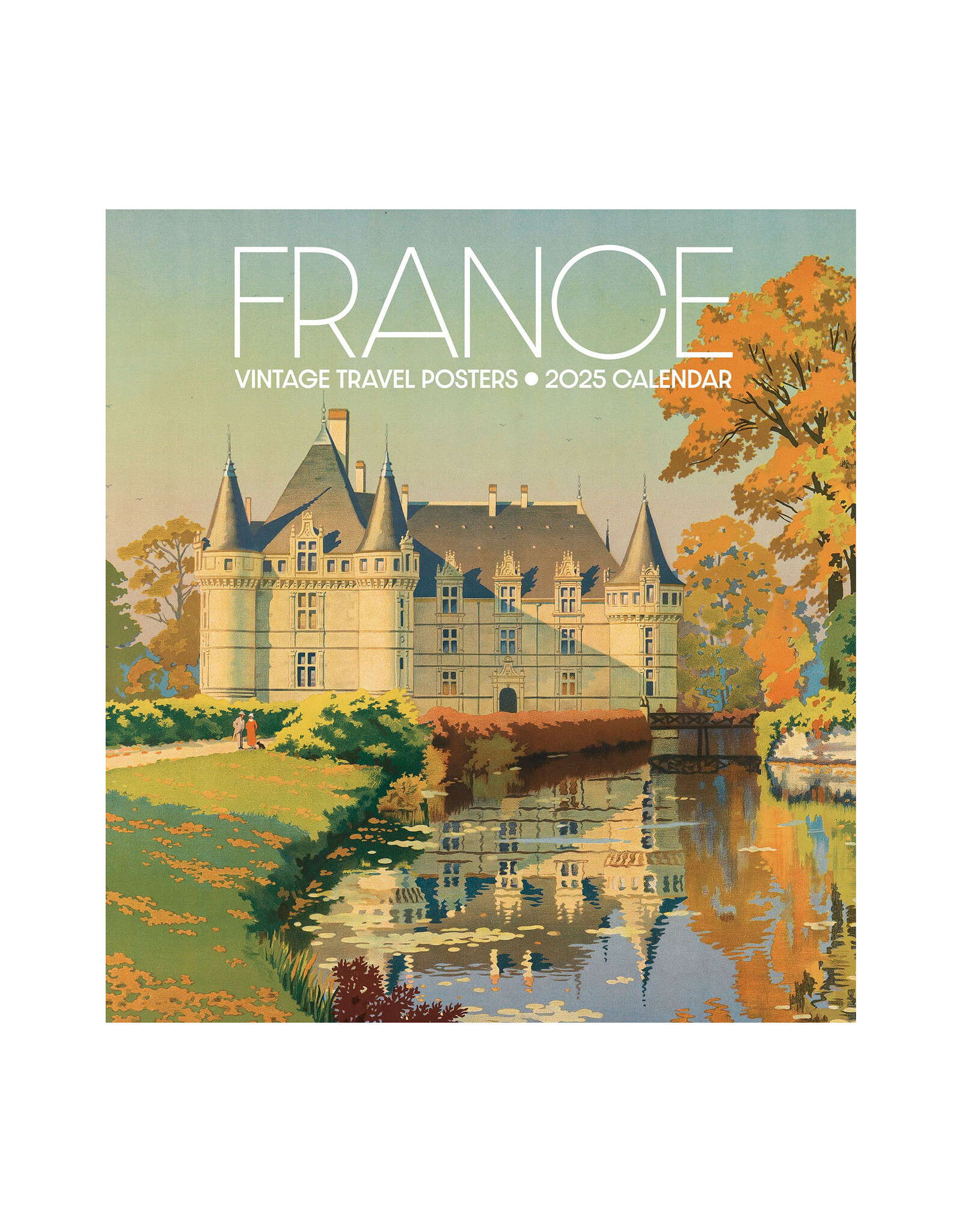 Pomegranate France: Vintage Travel Posters 2025 Wall Calendar