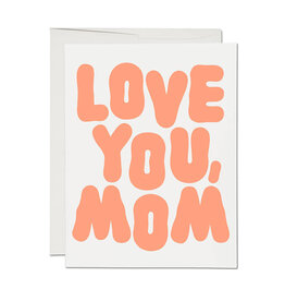 Red Cap Cards Love You, Mom: Mother's Day A2 Greeting Card