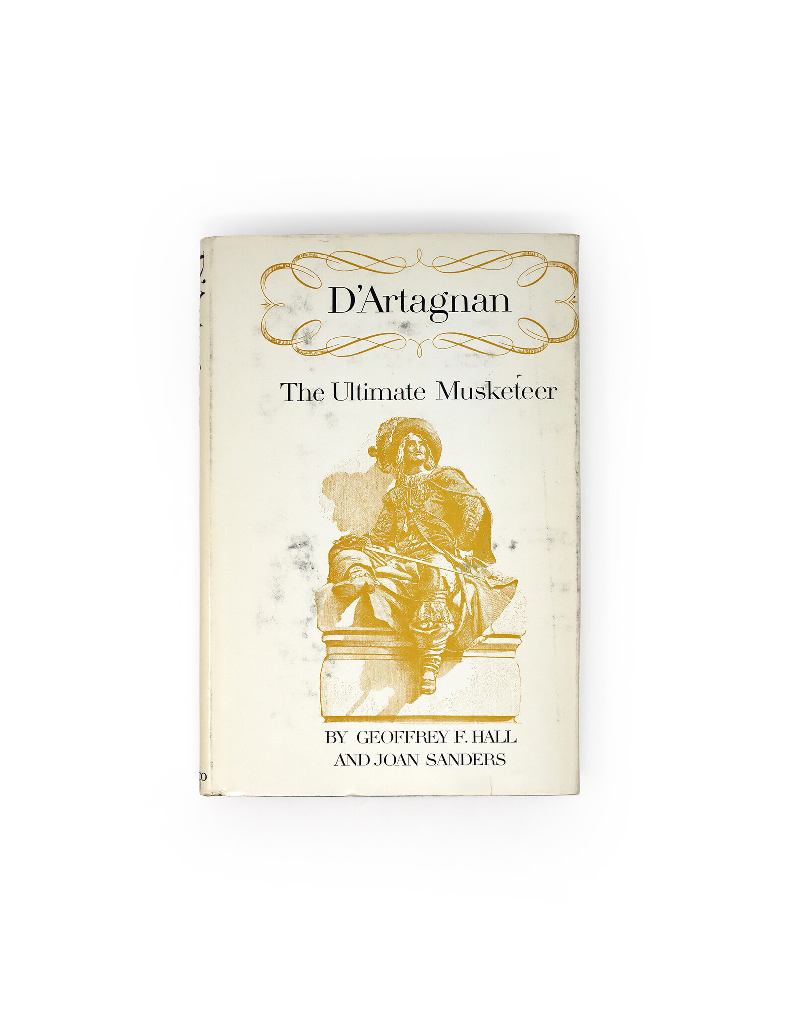 Houghton, Mifflin & Co. D'Artagnan: The Ultimate Musketeer