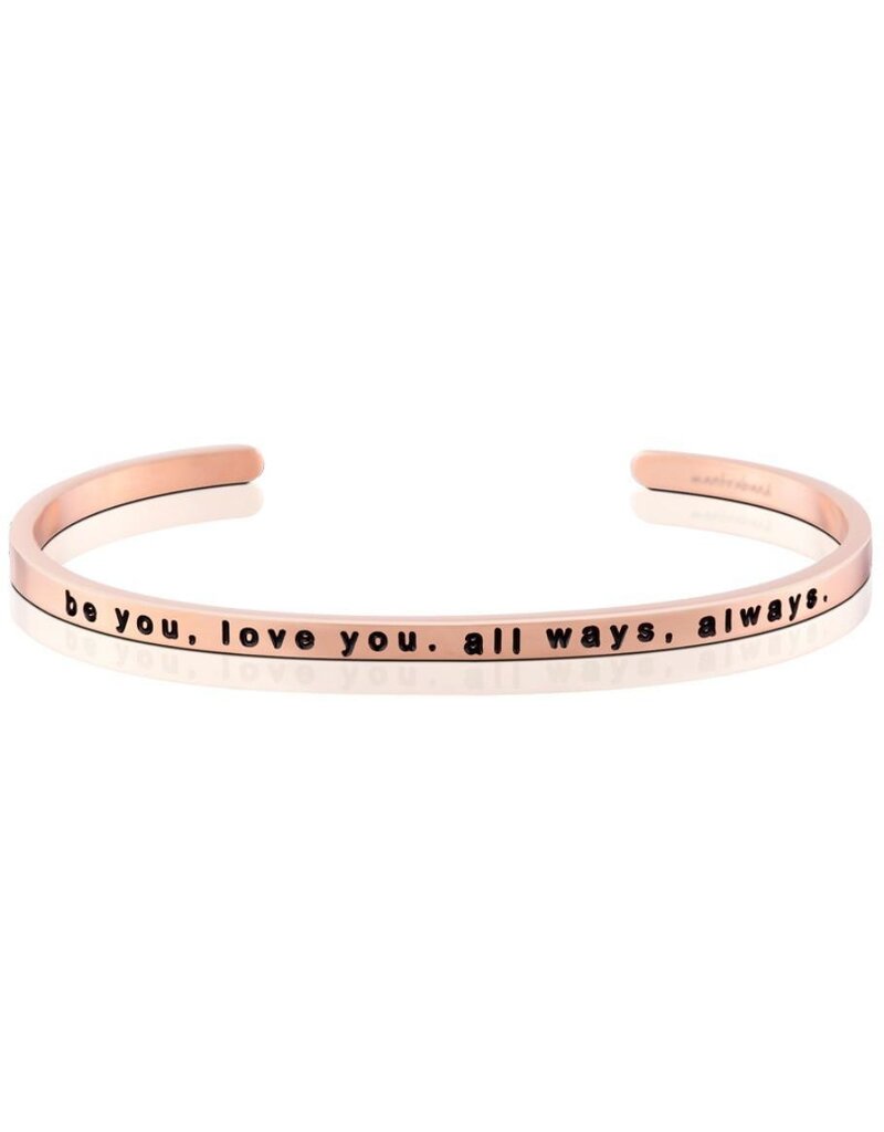 MantraBand Be You, Love You. All ways, Always.