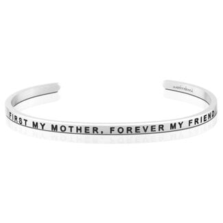 MantraBand First My Mother, Forever My Friend