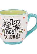 GLORY HAUS "Sisters Make The Best Friends" Mug