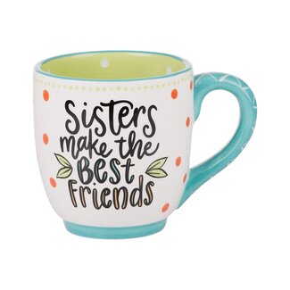 GLORY HAUS "Sisters Make The Best Friends" Mug