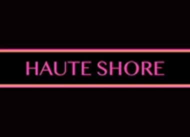 HAUTE SHORE