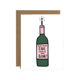 BRITTANY PAIGE Who Needs Cake When We Have Wine? Card
