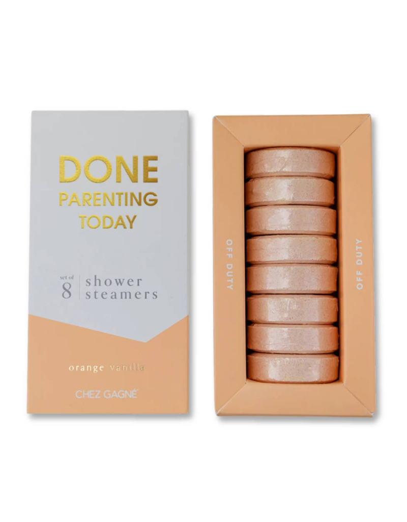 CHEZ GAGNE Done Parenting Today Shower Steamers