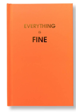 CHEZ GAGNE Everything Is Fine Hardcover Journal
