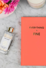 CHEZ GAGNE Everything Is Fine Hardcover Journal