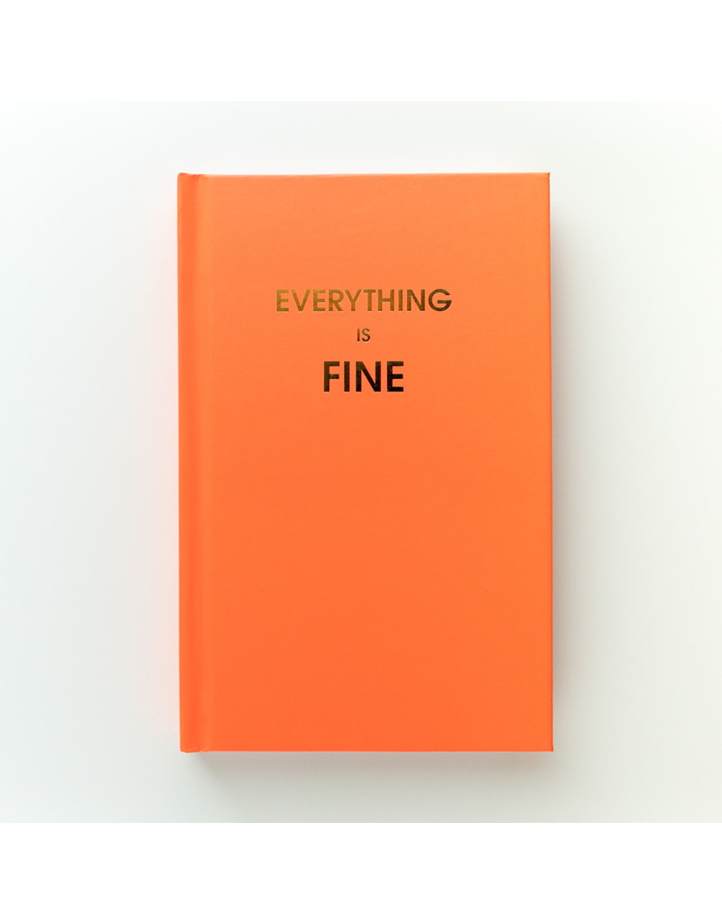 CHEZ GAGNE Everything Is Fine Hardcover Journal