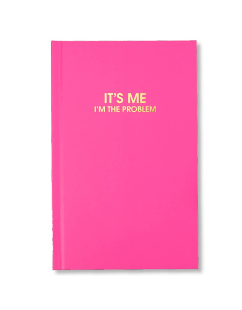 CHEZ GAGNE It's Me I'm The Problem Hardcover Journal