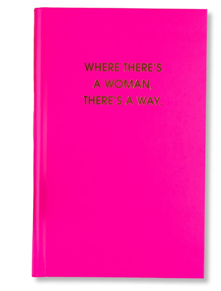 CHEZ GAGNE Where There's A Woman There's A Way Hardcover Journal