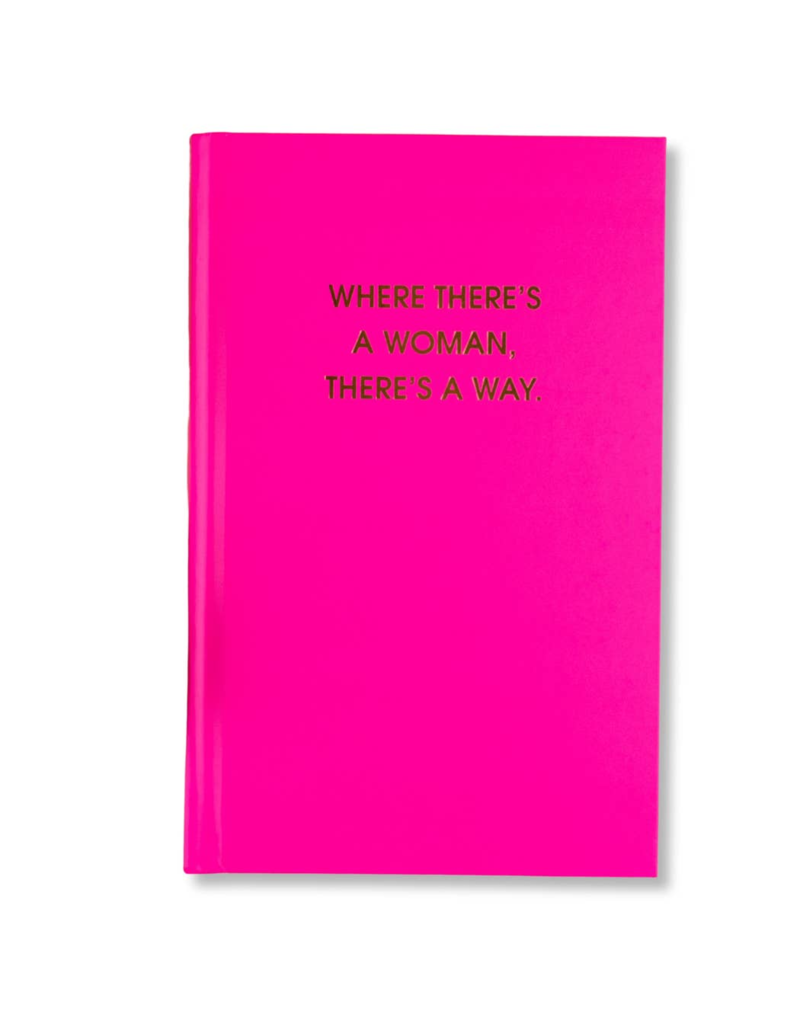 CHEZ GAGNE Where There's A Woman There's A Way Hardcover Journal