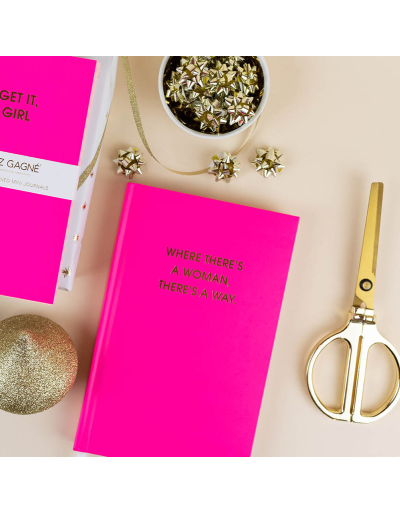CHEZ GAGNE Where There's A Woman There's A Way Hardcover Journal
