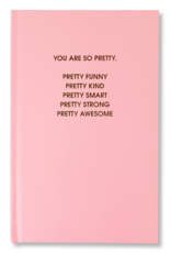 CHEZ GAGNE You Are So Pretty Hardcover Journal