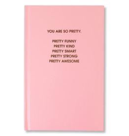 CHEZ GAGNE You Are So Pretty Hardcover Journal