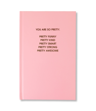 CHEZ GAGNE You Are So Pretty Hardcover Journal