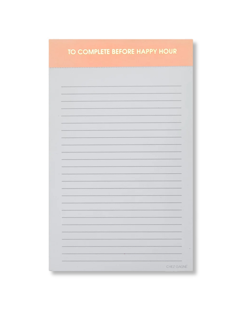 CHEZ GAGNE To Complete Before Happy Hour Lined Notepad - Peach