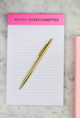 CHEZ GAGNE Wildly Overcommitted Lined Notepad - Bright Pink