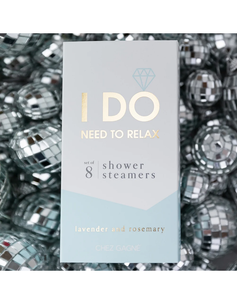 CHEZ GAGNE I Do Need To Relax Shower Steamers