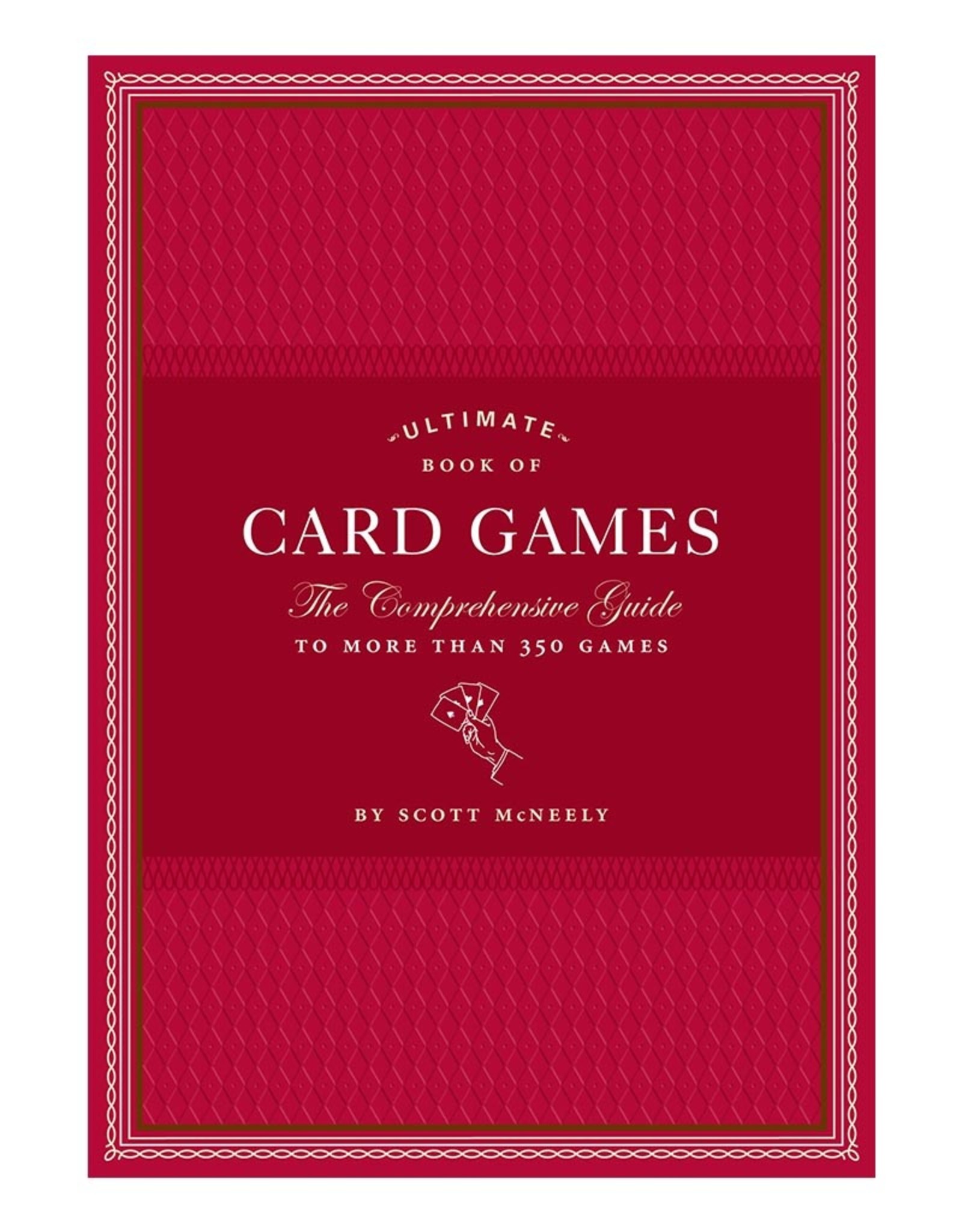 CHRONICLE BOOKS ULTIMATE BOOK OF CARD GAMES