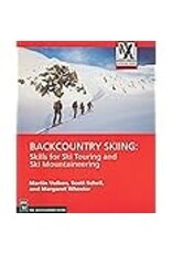 BACKCOUNTRY SKIING: SKILLS FOR SKI TOURING AND MOUNTAINEERING
