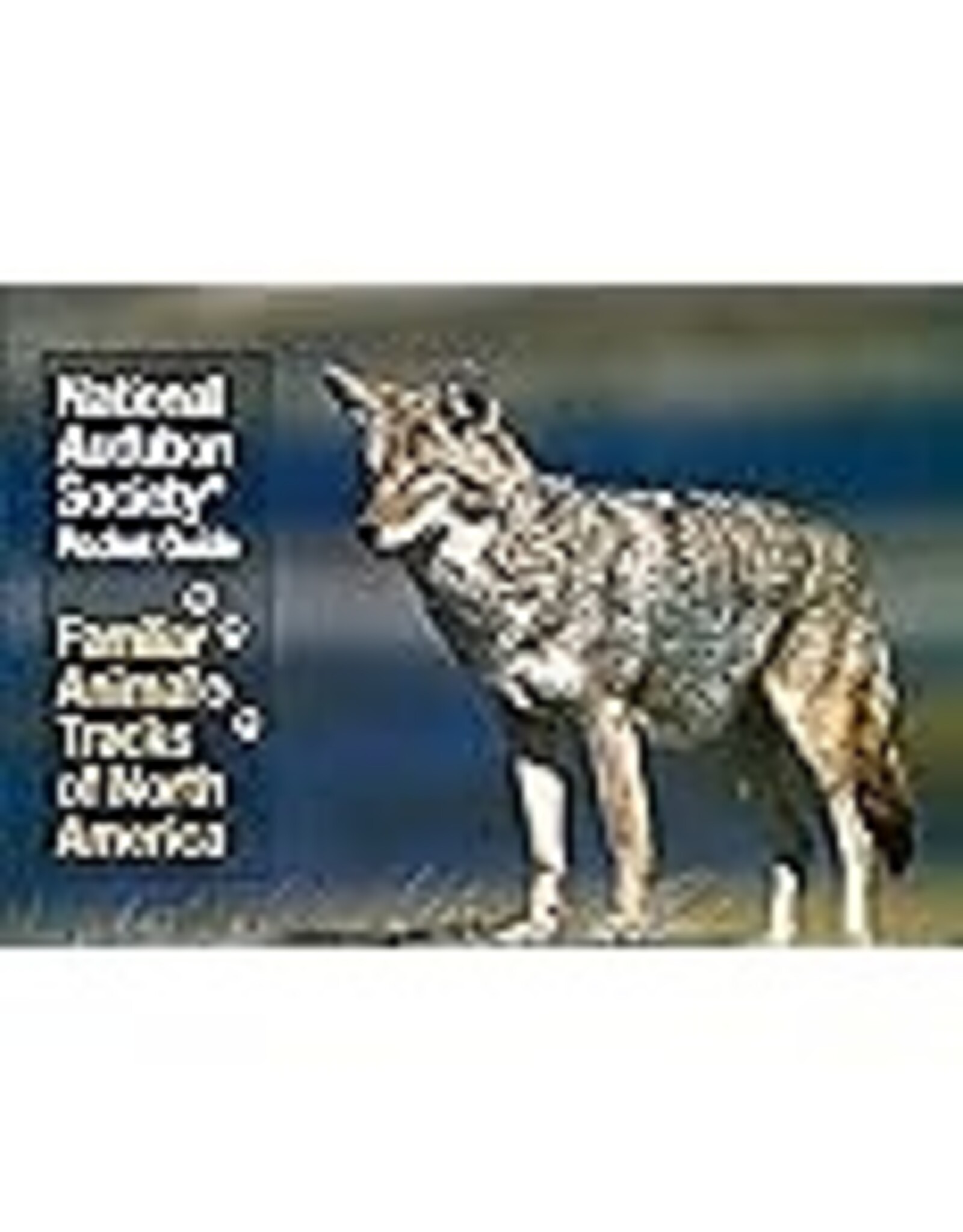 AUDUBON POCKET GUIDE FAMILIAR ANIMAL TRACKS
