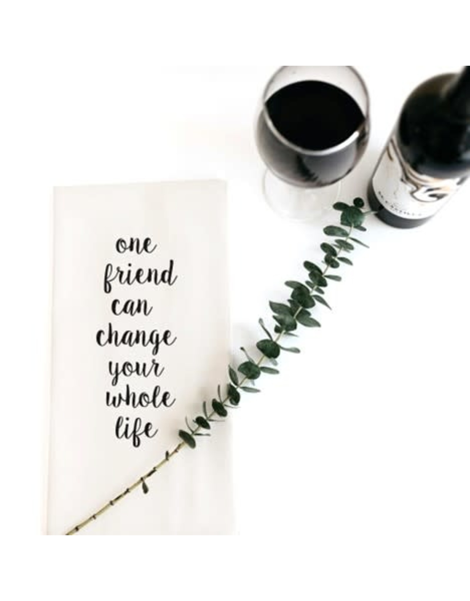 Dish Towel- One Friend can change....