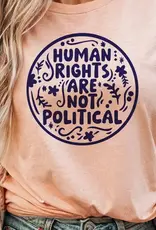 House Of Rodan Human Rights Are Not Political T-Shirt House Of Rodan Human Rights Are Not Political T-Shirt