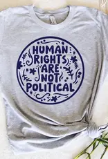 House Of Rodan Human Rights Are Not Political T-Shirt