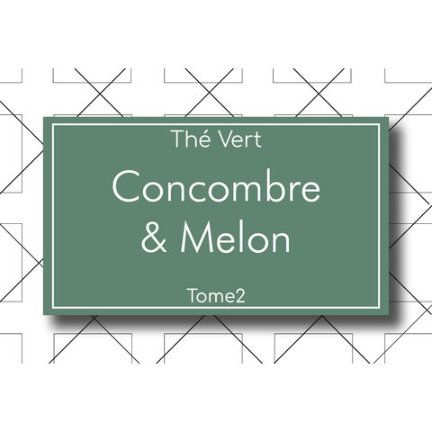 THÉ TOME2 - VERT - Concombre & Melon