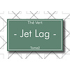 THÉ VERT - Jet Lag