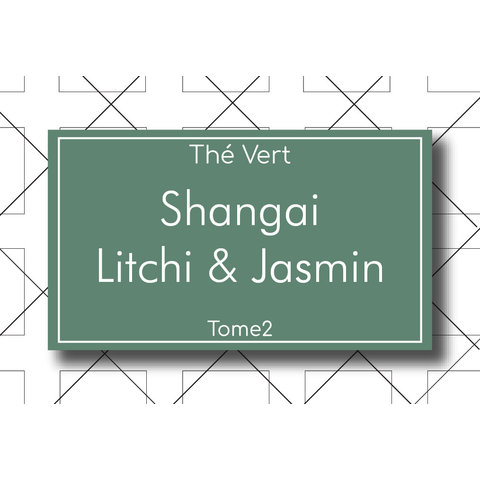 Thé Vert Shangai Litchi & Jasmin 90g