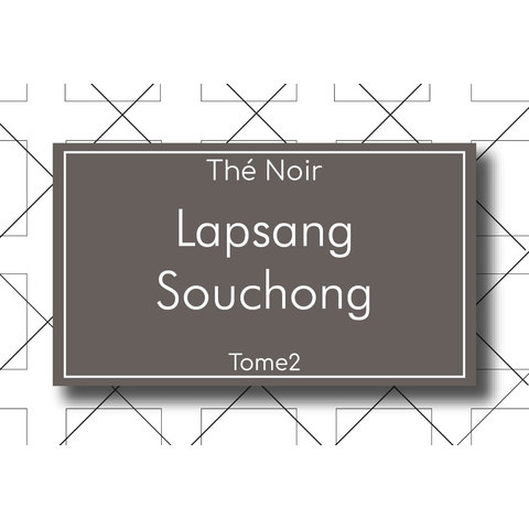 THÉ TOME2 - NOIR - Lapsang Souchong