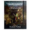 40K - CRUSADE MISSION PACK - Plague Purge