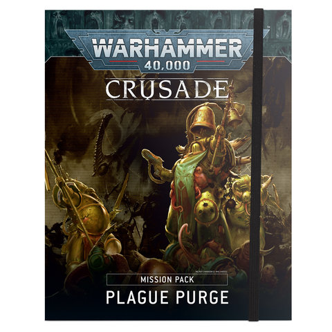40K - CRUSADE MISSION PACK - Plague Purge