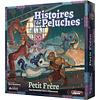 HISTOIRES DE PELUCHES: PETIT FRERE