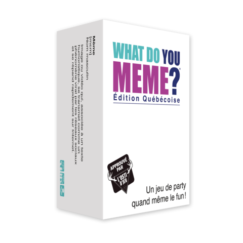 What Do You Meme ? Édition Québécoise