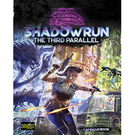 Catalyst Game Labs SHADOWRUN THE THIRD PARALLEL